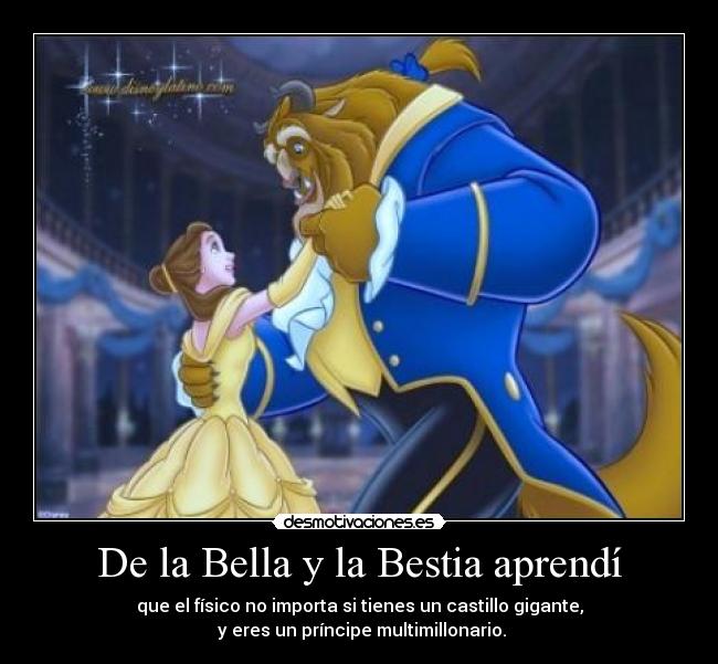 De la Bella y la Bestia aprendí - 