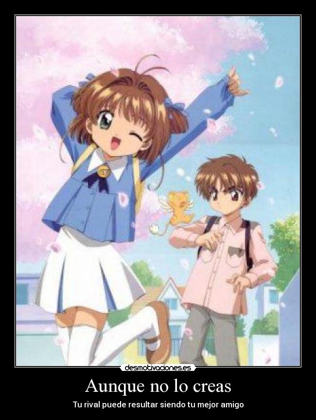 Aunque no lo creas - Tu rival puede resultar siendo tu mejor amigo