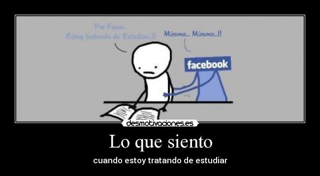 Lo que siento - cuando estoy tratando de estudiar