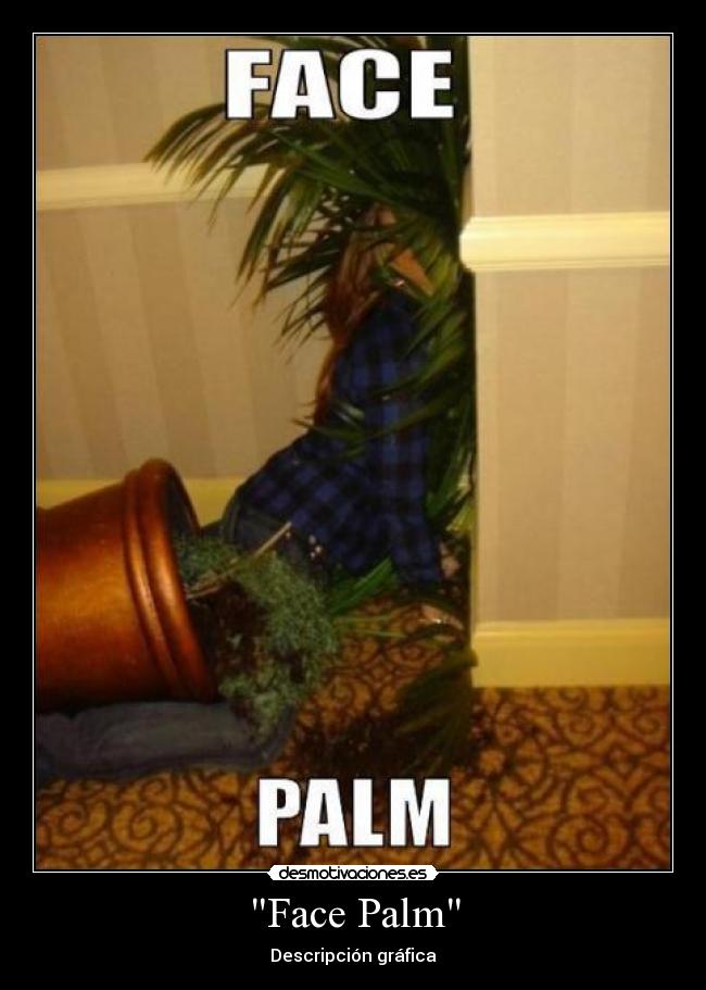 Face Palm - 