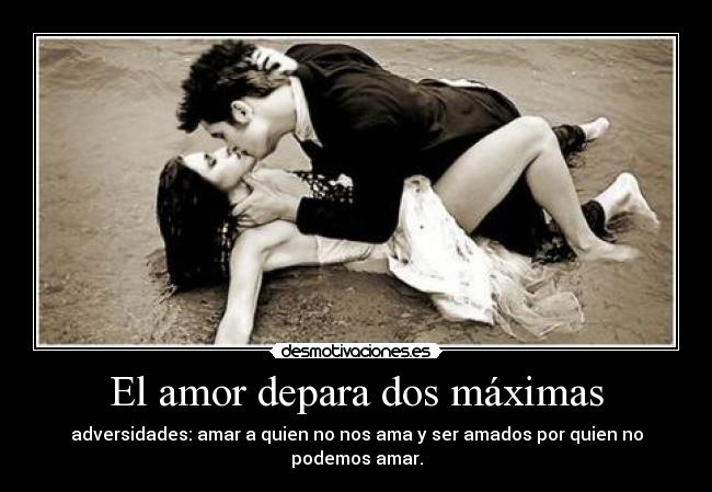 El amor depara dos máximas -