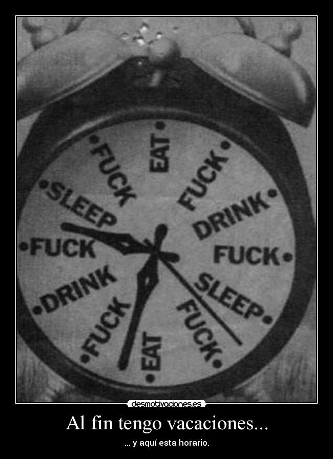 Al fin tengo vacaciones... -