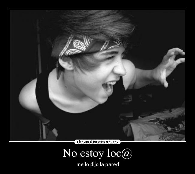 No estoy loc@ - 