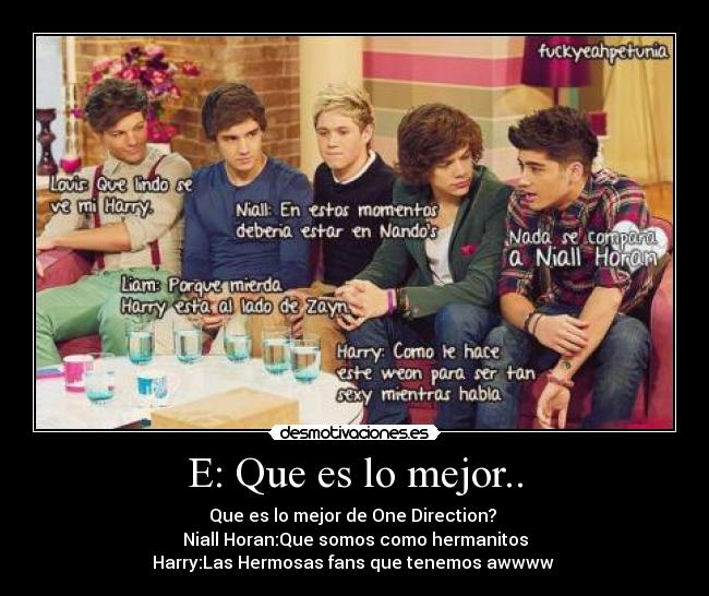 E: Que es lo mejor.. -