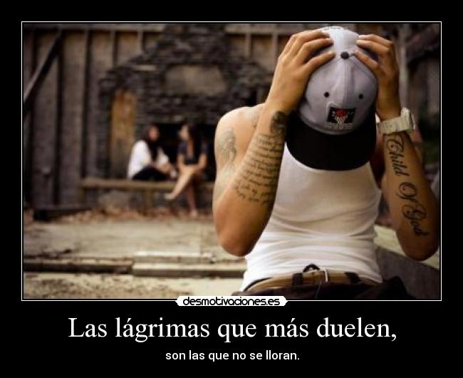 Las lágrimas que más duelen, - 
