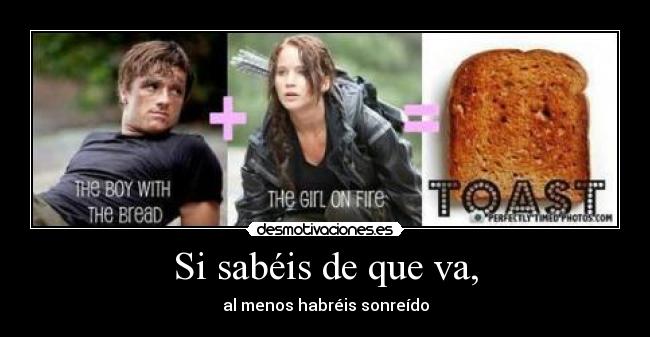 Si sabéis de que va, - 