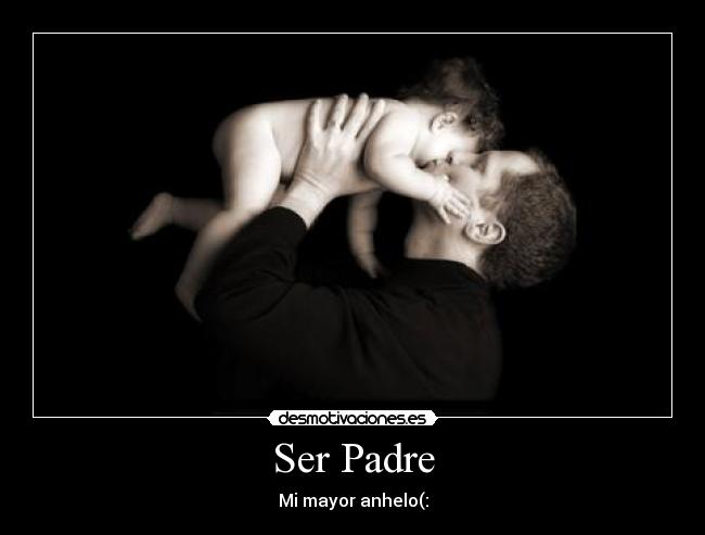 Ser Padre -