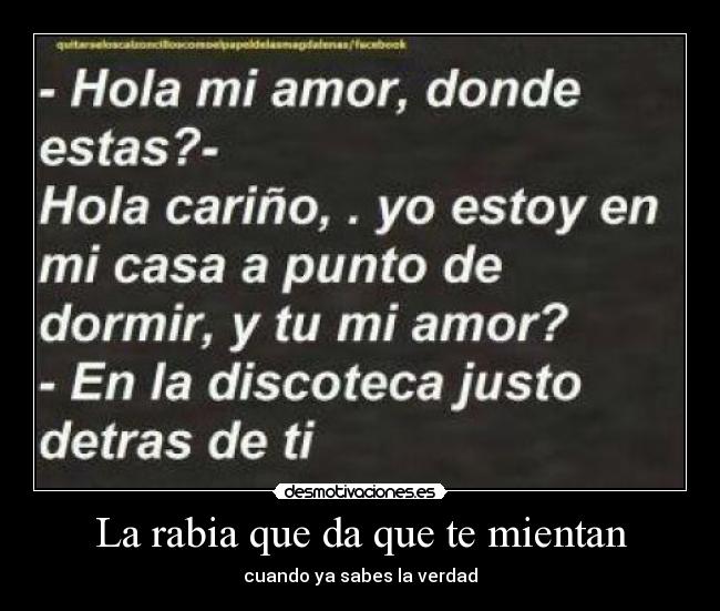 La rabia que da que te mientan - cuando ya sabes la verdad