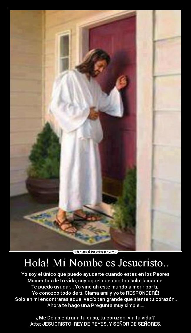 Hola! Mi Nombe es Jesucristo.. -