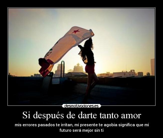Si después de darte tanto amor - 