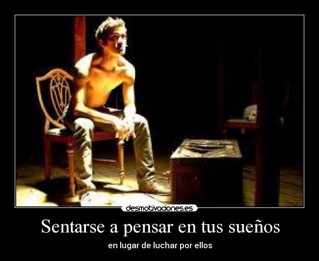 Sentarse a pensar en tus sueños -