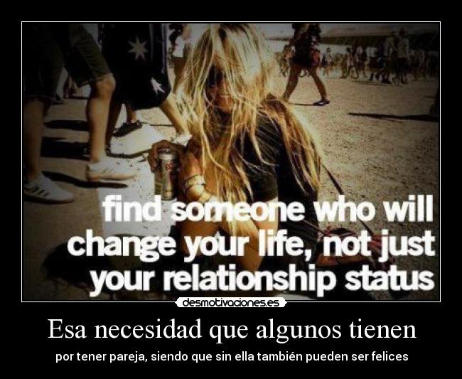 Esa necesidad que algunos tienen -