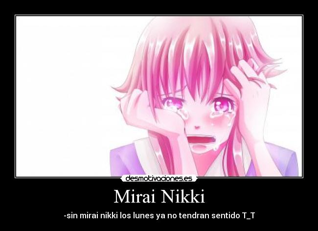 Mirai Nikki - -sin mirai nikki los lunes ya no tendran sentido T_T