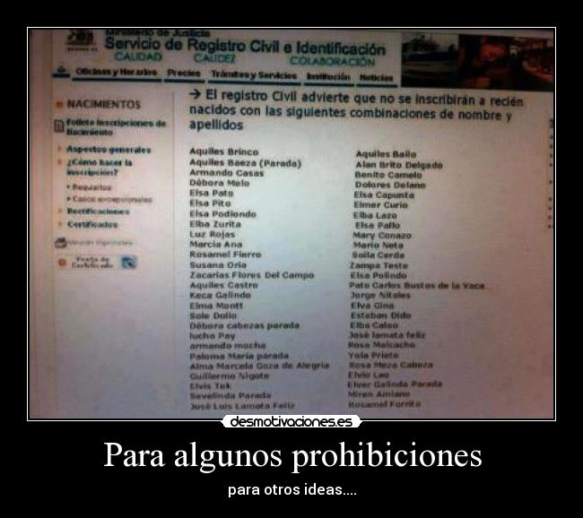 Para algunos prohibiciones - para otros ideas....