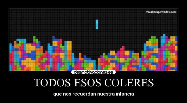TODOS ESOS COLERES - 