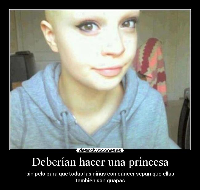 carteles princesa cancer desmotivaciones