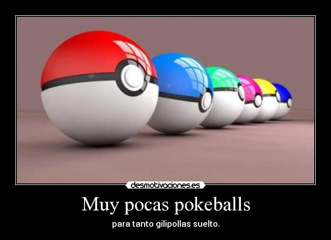 Muy pocas pokeballs -