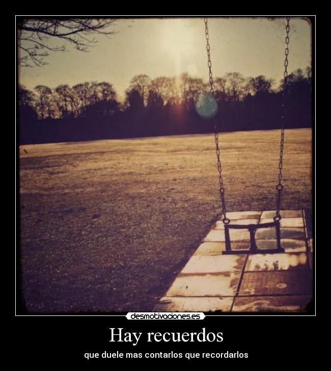 Hay recuerdos -