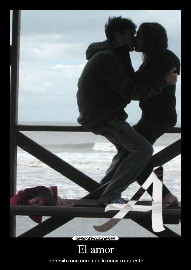 El amor - necesita una cura que lo constra-arreste