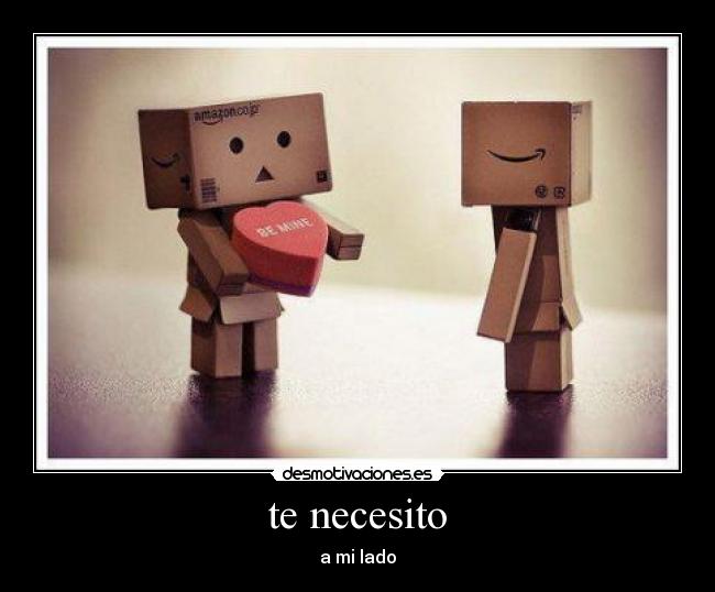 te necesito - a mi lado