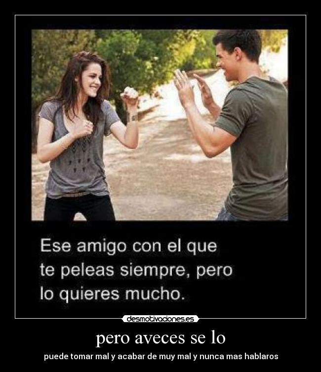pero aveces se lo - 