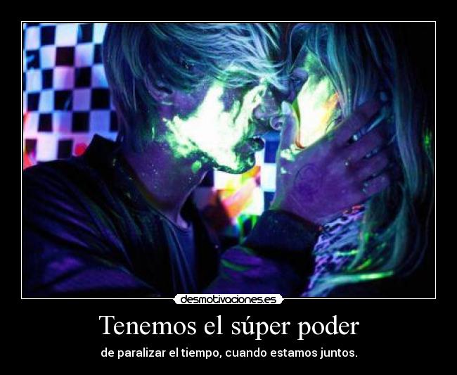 Tenemos el súper poder - 