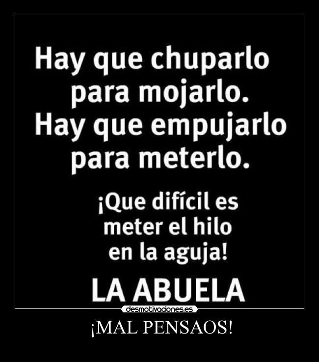 ¡MAL PENSAOS! -