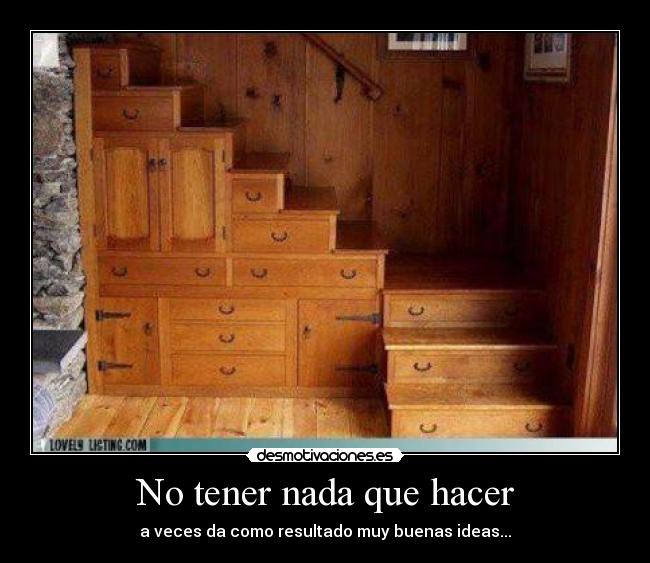 No tener nada que hacer - 