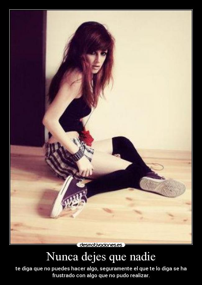 Nunca dejes que nadie -