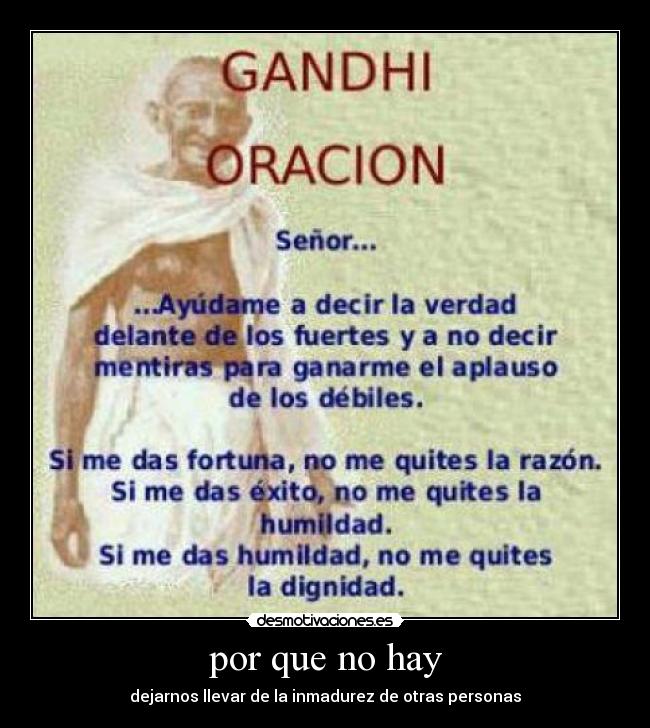 por que no hay - dejarnos llevar de la inmadurez de otras personas