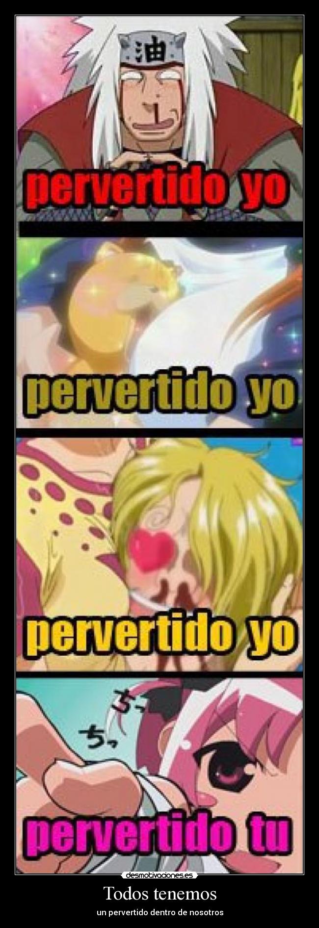 Todos tenemos - un pervertido dentro de nosotros