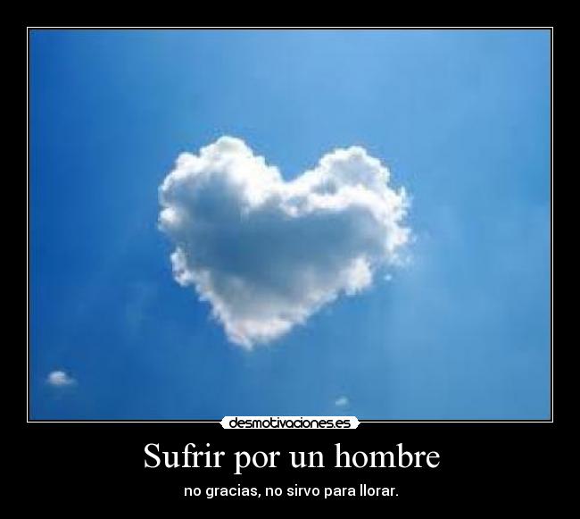 Sufrir por un hombre - 