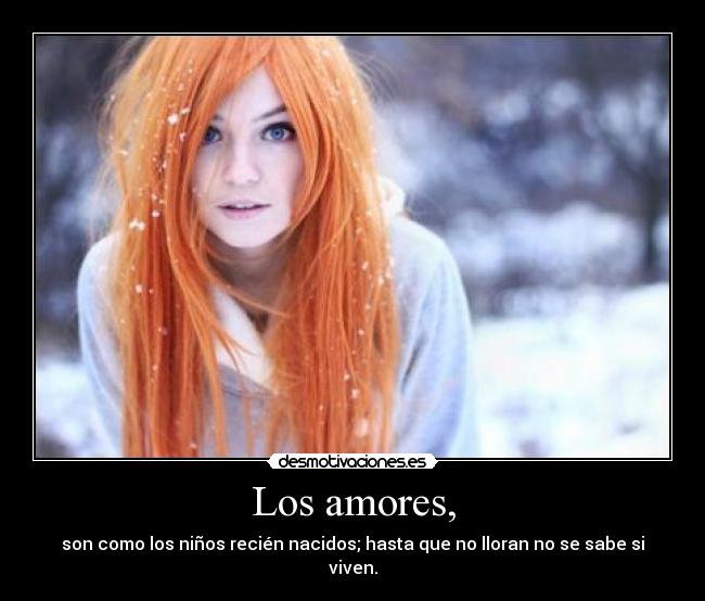 Los amores, -