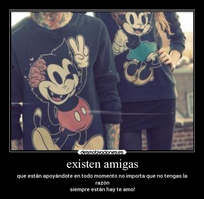 existen amigas - 