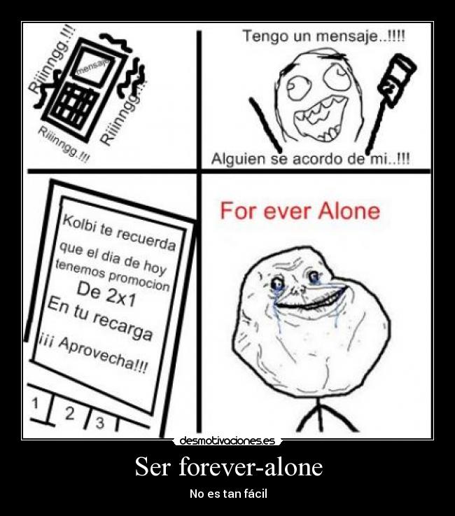Ser forever-alone - 