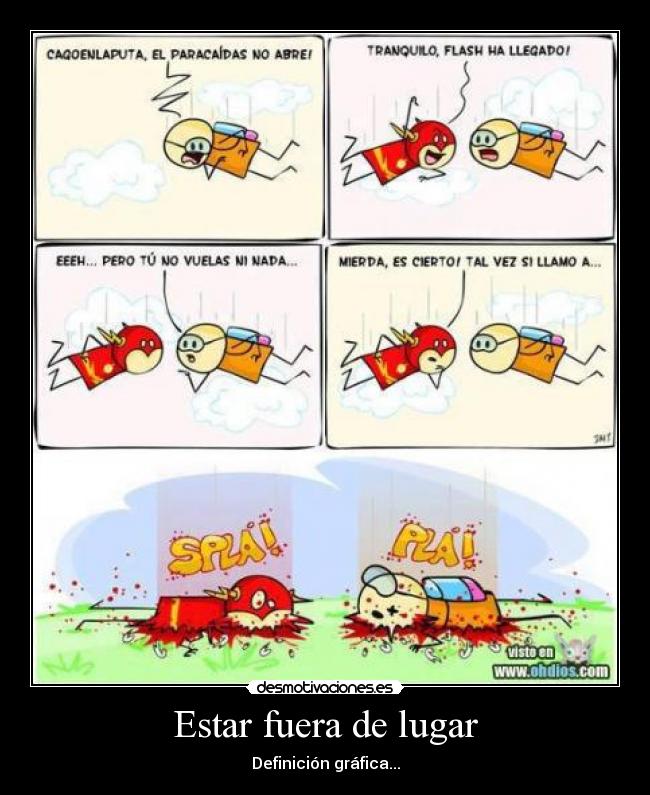Estar fuera de lugar -