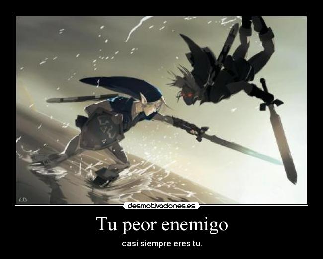Tu peor enemigo -