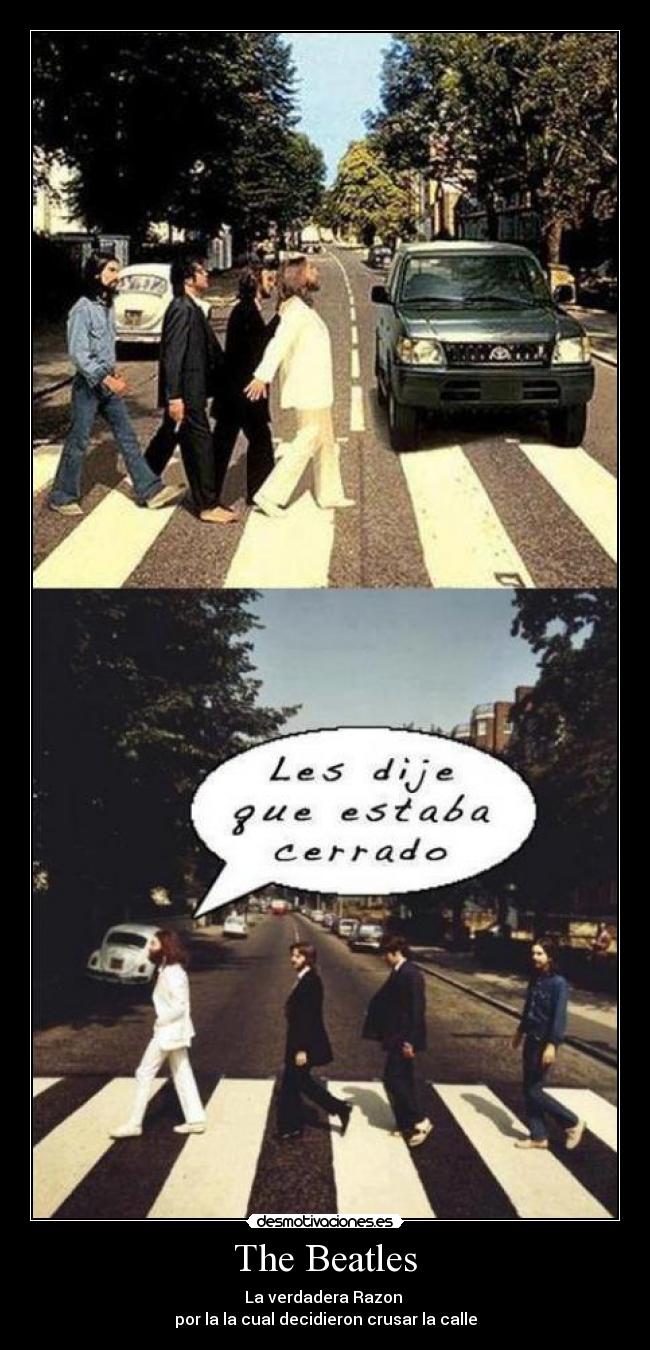 The Beatles - La verdadera Razon 
por la la cual decidieron crusar la calle