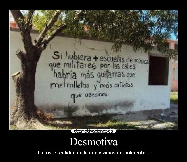 Desmotiva - La triste realidad en la que vivimos actualmente....