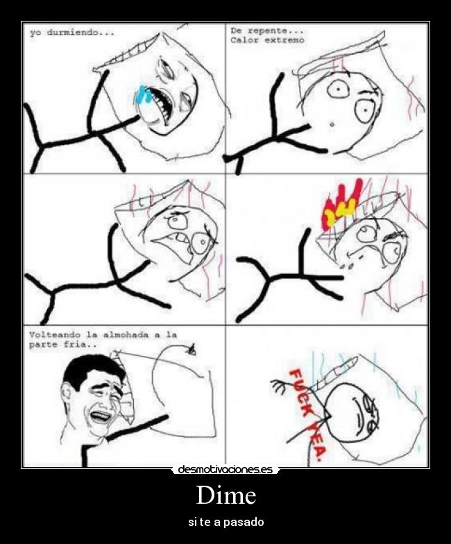 Dime - si te a pasado