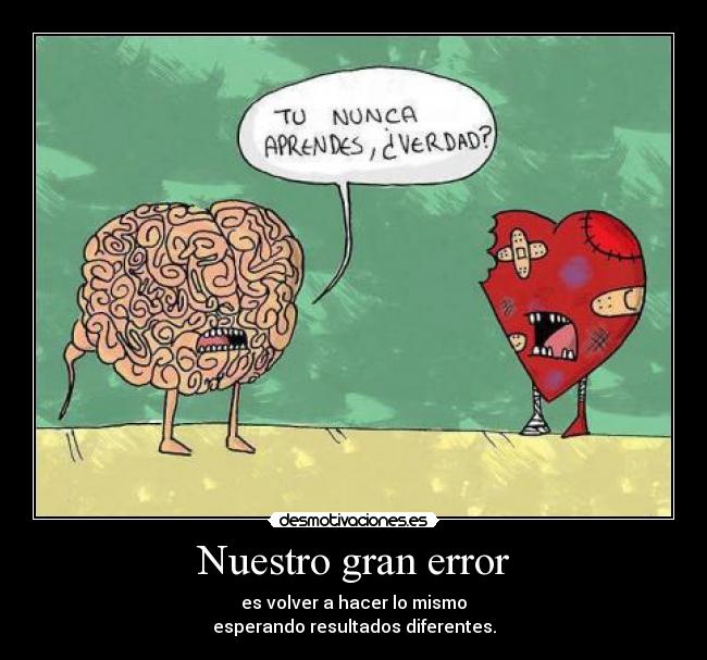Nuestro gran error -