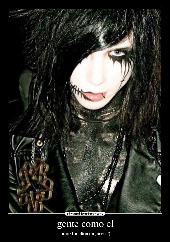gente como el - hace tus días mejores :)