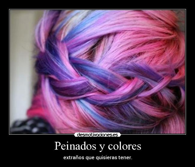 Peinados y colores - extraños que quisieras tener.