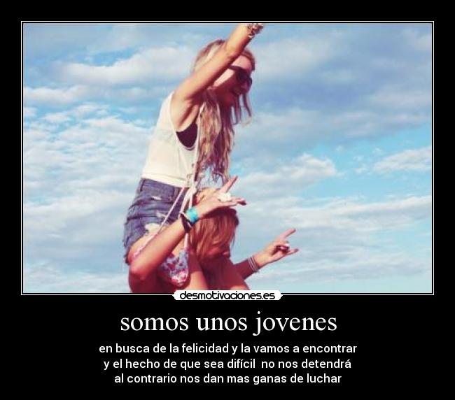 somos unos jovenes -