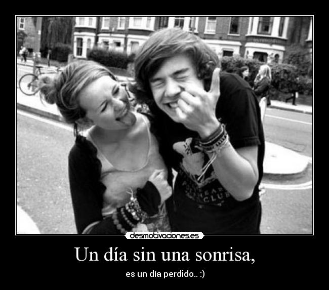 Un día sin una sonrisa, - 