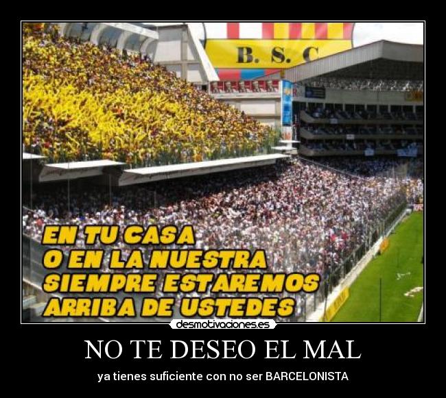 NO TE DESEO EL MAL - 