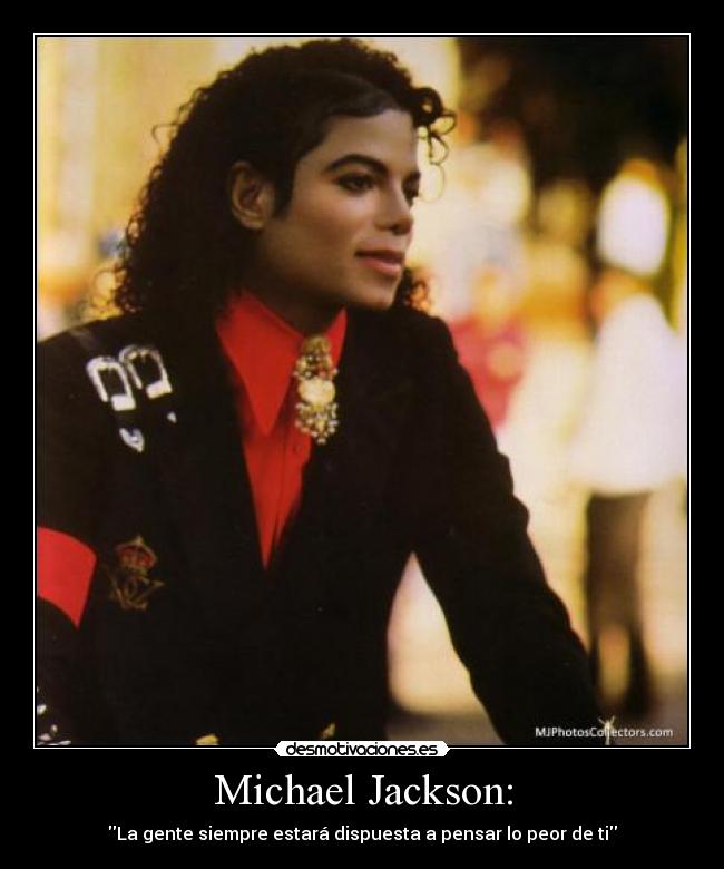 Michael Jackson: - 