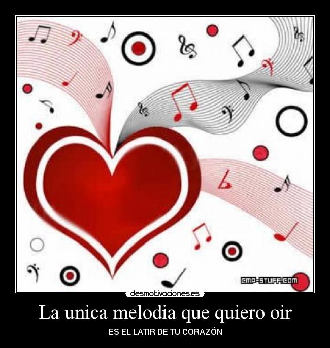 La unica melodia que quiero oir -