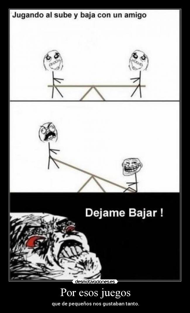 Por esos juegos -