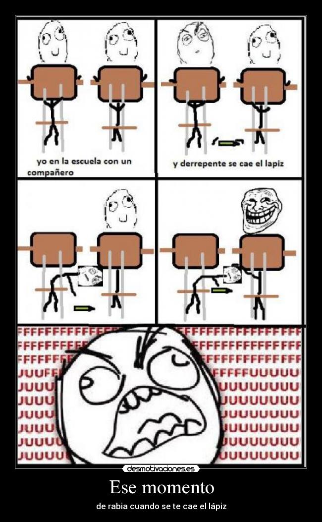 Ese momento - de rabia cuando se te cae el lápiz